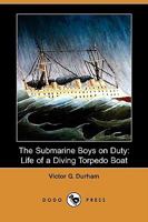 The Submarine Boys on Duty 1516802004 Book Cover