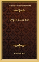 Bygone London 9356154260 Book Cover