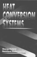 Heat Conversion Systems 0849389283 Book Cover