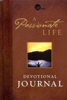 A Passionate Life Devotional Journal (Life Shapes) 1562927205 Book Cover