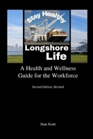 Longshore Life: A Health and Wellness Guide for the Workforce B0HFTRY9VP Book Cover