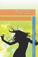 Pipi Calzaslargas se hace mayor B08FPB37Q2 Book Cover