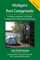 Michigan's Best Campgrounds: A Guide to the Best 150 Public Campgrounds in the Great Lakes State 1933272279 Book Cover