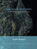 Egypt Beyond Representation: Materials and Materiality of Aegyptiaca Romana 9087282753 Book Cover