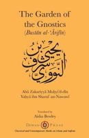 The Gardens of the Gnostics: Bustān Al-'Ārifīn 1908892625 Book Cover