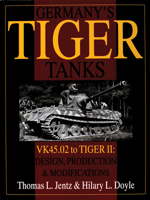 Germany's Tiger Tanks - Vk45 to Tiger II: Design, Production & Modifications (Schiffer Military History) 0764302248 Book Cover