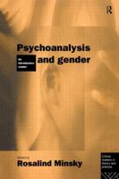 Psychoanalysis and Gender: An Introductory Reader (Critical Readers in Theory and Practice) 0415092213 Book Cover