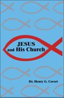 Jesus and His Church 1607039451 Book Cover