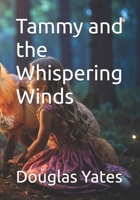 Tammy and the Whispering Woods (The Whispering Chronicles) B0FC654Z4F Book Cover