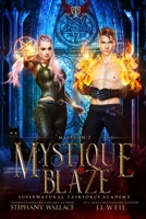 Mystique Blaze: Mission Two B08FP7P5C5 Book Cover