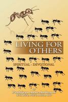 Living for Others: Spiritual - Devotional 1479784559 Book Cover