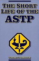 The Short Life of the ASTP 1561673773 Book Cover