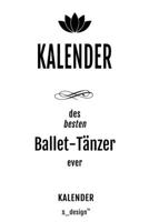 Kalender für Ballet-Tänzer: Wochen-Planer 2020 / Tagebuch / Journal für das ganze Jahr: Platz für Notizen, Planung / Planungen / Planer,  Erinnerungen und Sprüche (German Edition) 1661226531 Book Cover