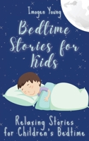 Bedtime Stories for Kids: Relaxing Stories for Children's Bedtime 1801906599 Book Cover