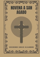 Novena a San Agabo (Spanish Edition) B0DXB2P166 Book Cover