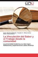 La Vinculacion del Saber y El Trabajo Desde La Comunidad 3848455765 Book Cover