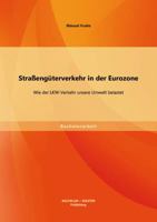 Strassenguterverkehr in Der Eurozone 3656698872 Book Cover