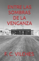 ENTRE LAS SOMBRAS de la venganza (Spanish Edition) B0GXW2GQ1F Book Cover