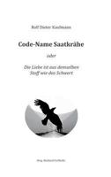 Code-Name Saatkrähe 3743903725 Book Cover