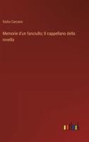 Memorie d'un fanciullo; Il cappellano della rovella (Italian Edition) 3368717472 Book Cover