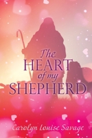 The Heart of My Shepherd 1662837623 Book Cover