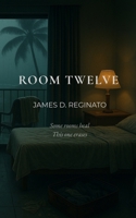 Room Twelve B0GP6HNHSQ Book Cover