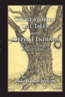 Short Stories, Tall Tales, and Surprise Endings: An Armchair Map for Vicarious Adventure 1543985211 Book Cover