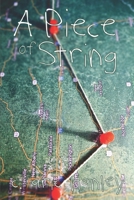 A Piece of String 1512233315 Book Cover