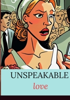 Unspeakable Love: Tragic Love B0BYRHFJN5 Book Cover