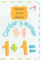 Aventura con los Números: Contar y sumar B0C126NJYJ Book Cover