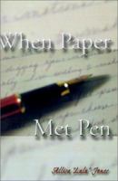 When Paper Met Pen 0759615462 Book Cover