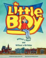 The Little Boy without a name and without a birthday 0984347720 Book Cover