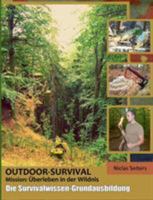 Outdoor-Survival: Mission: Überleben in der Wildnis 3732233707 Book Cover