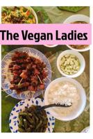 The Vegan Ladies 1389515540 Book Cover