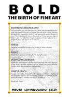 Bold - The Birth of Fine Art 1683198247 Book Cover