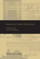 Martin Luther's Theology 0800698363 Book Cover