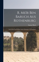 R. Meir Ben Baruch Aus Rothenburg 1018000119 Book Cover