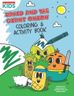 David & The Giant Onion: Coloring & Activity Book!: Coloring pages and fun activities! B087LB9HJQ Book Cover