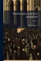 Panegirici Sacri E Sermoni, Volume 2 1273549791 Book Cover