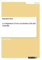 A comparison of two economies UAE and Australia 365643820X Book Cover