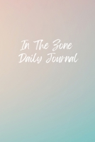In the Zone Daily Journal 1678157465 Book Cover