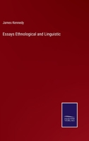 Essays Ethnological and Linguistic 1164636723 Book Cover
