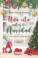 Una cita antes de Navidad: Serie Navidad en Betlehem I (Spanish Edition) B0CP5RFG1V Book Cover