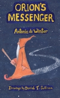 Orion's Messenger 1839751894 Book Cover