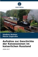Aufsätze zur Geschichte der Konzessionen im kaiserlichen Russland 6203190977 Book Cover