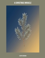 A Christmas Miracle: A Hope Renewed B0FJRPFHZL Book Cover