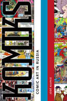 Komiks: Comic Art in Russia 1604733667 Book Cover
