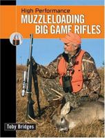 High Performance Muzzleloading Big Game Rifles 0883172682 Book Cover