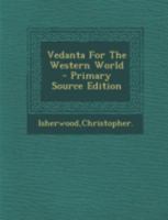 Vedanta for the Western World 0670000647 Book Cover