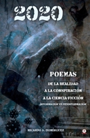 2020 Poemas de la realidad a la conspiración a la ciencia-ficción: Información vs Desinformación 1640868046 Book Cover